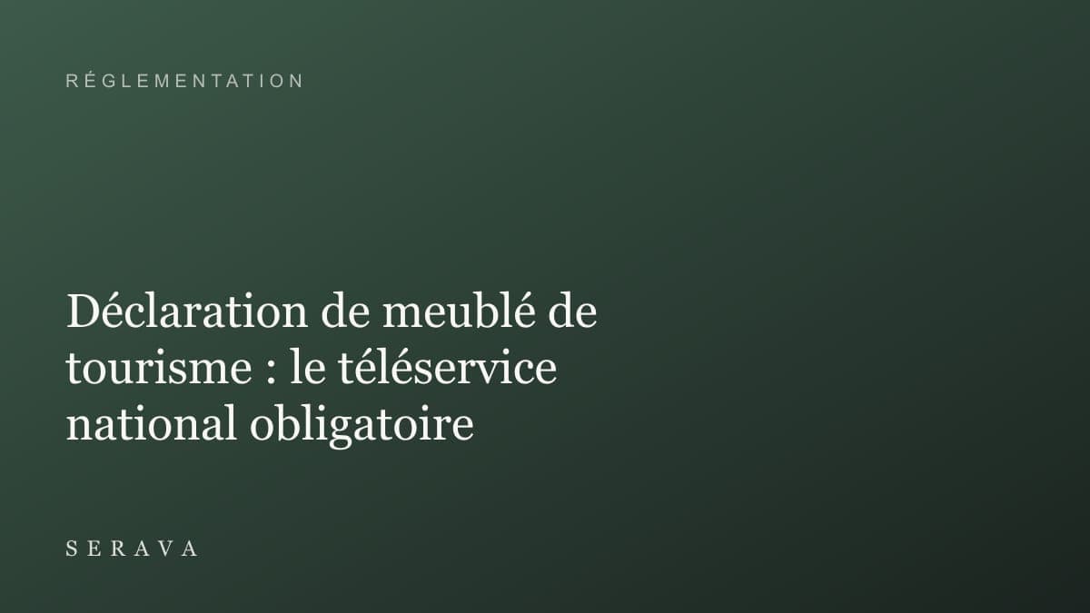 Déclaration de meublé de tourisme : le téléservice national obligatoire