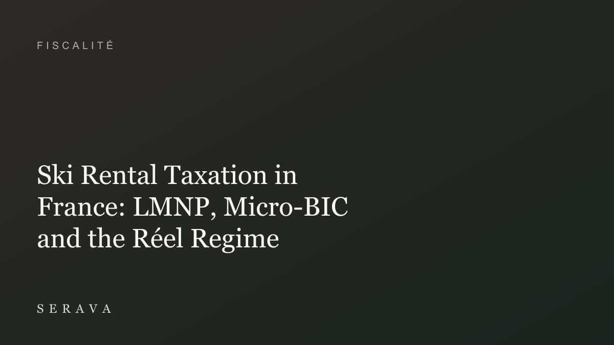 Ski Rental Taxation in France: LMNP, Micro-BIC and the Réel Regime